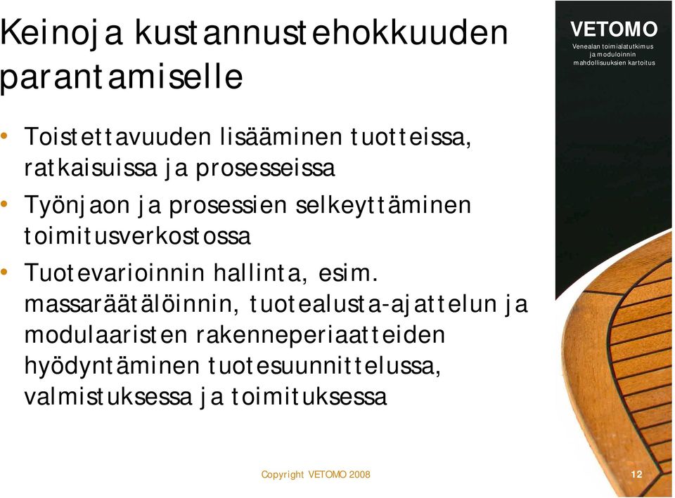 Tuotevarioinnin hallinta, esim.