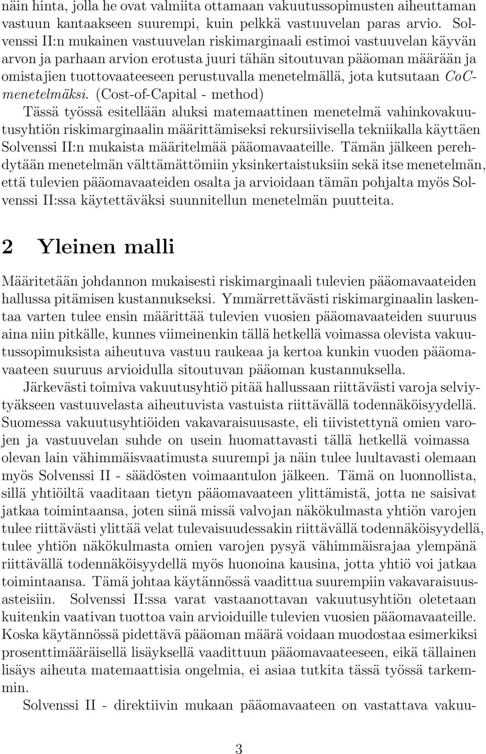menetelmällä, jota kutsutaan CoCmenetelmäksi.