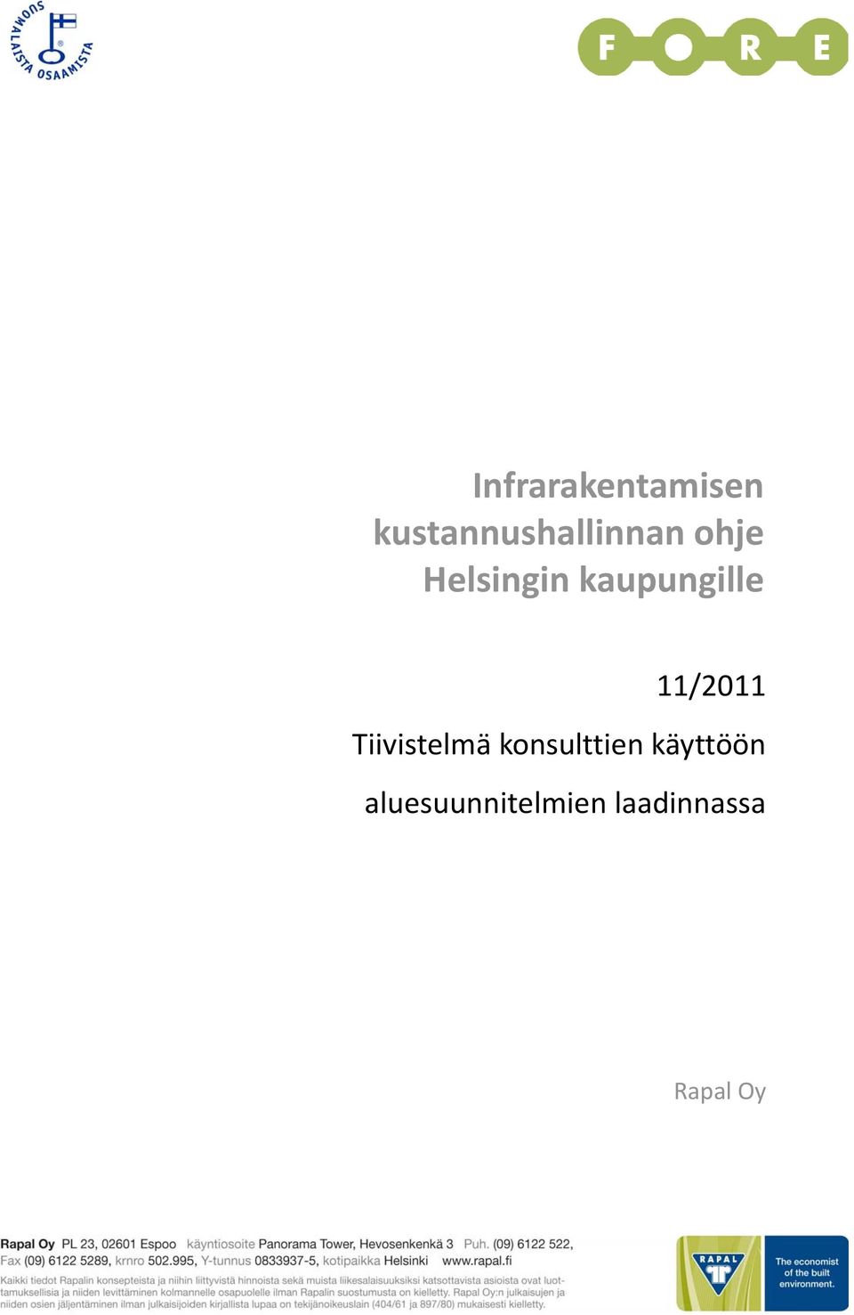 kaupungille 11/2011 Tiivistelmä