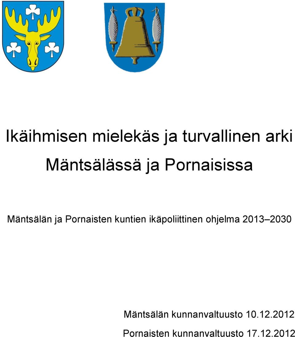 ikäpoliittinen ohjelma 2013 2030 Mäntsälän