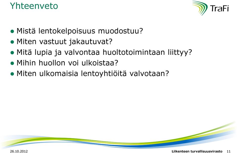 Mitä lupia ja valvontaa huoltotoimintaan liittyy?