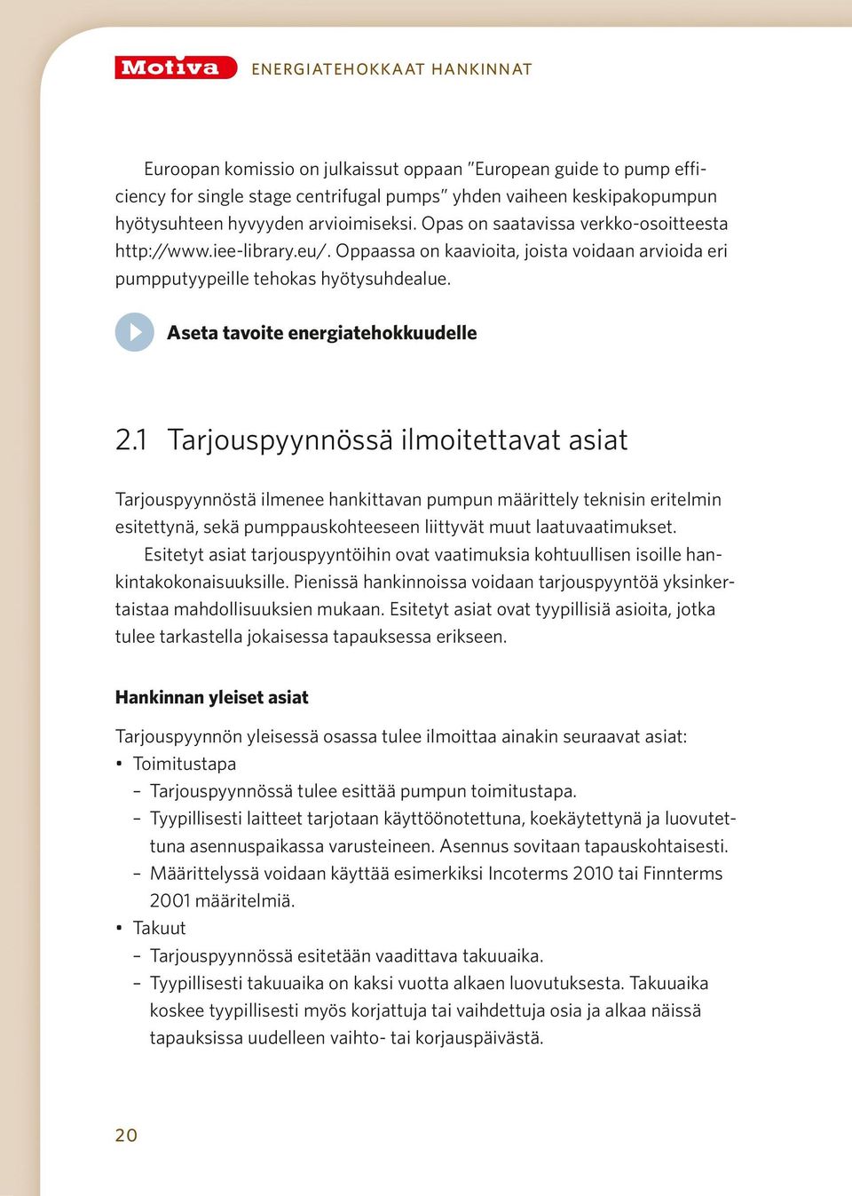 Aseta tavoite energiatehokkuudelle 2.