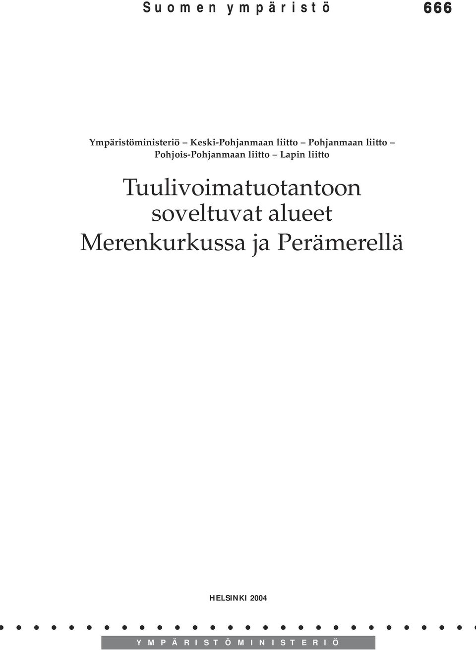 Tuulivoimatuotantoon soveltuvat alueet Merenkurkussa ja