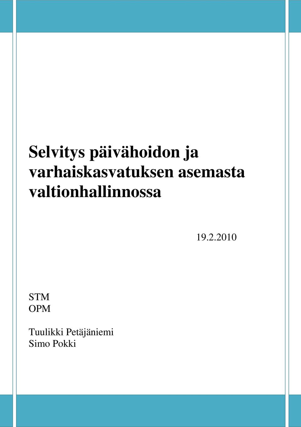 valtionhallinnossa 19.2.