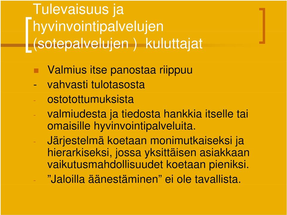 ill hyvinvointipalveluita.