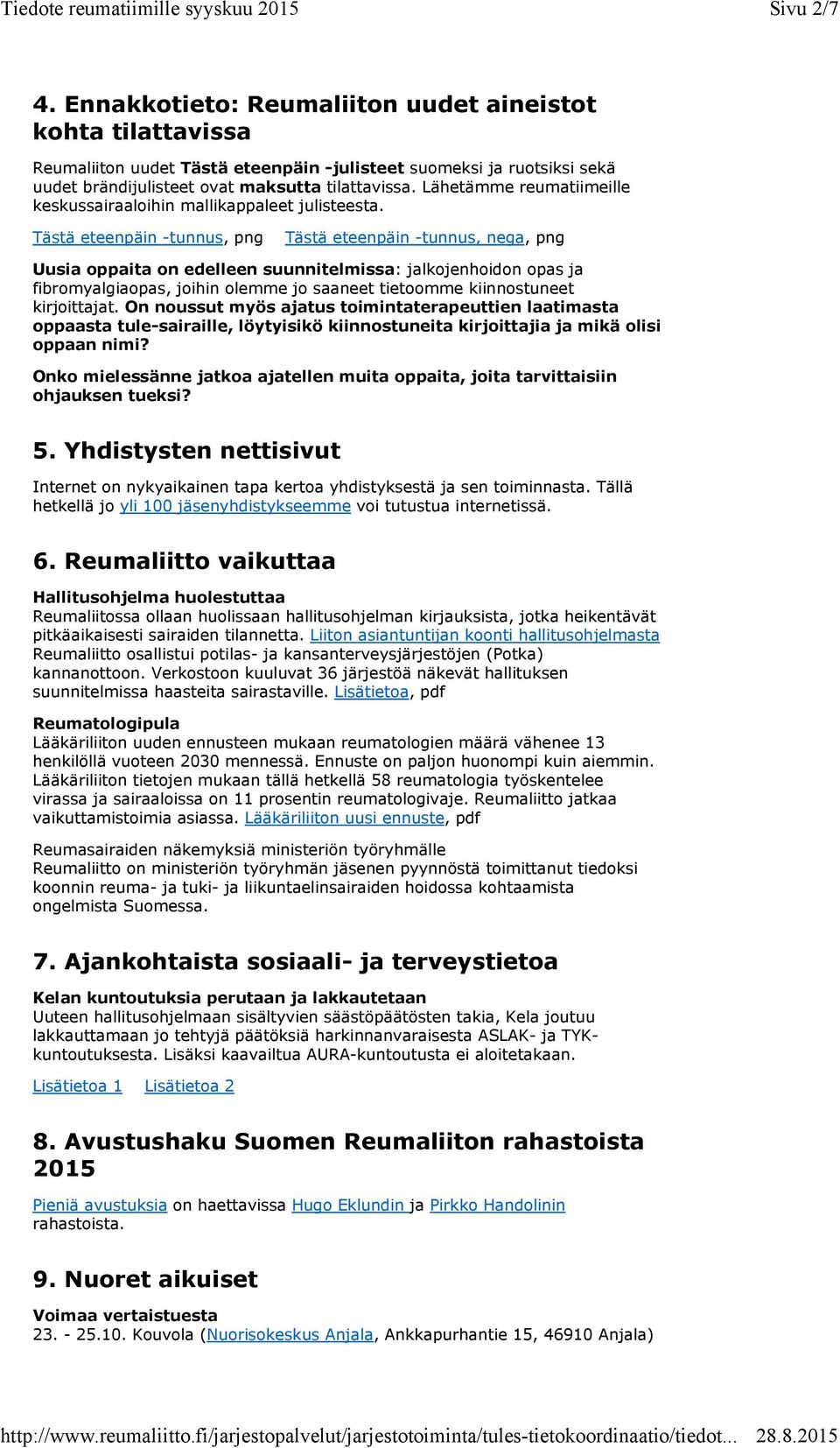 Tästä eteenpäin -tunnus, png Tästä eteenpäin -tunnus, nega, png Uusia oppaita on edelleen suunnitelmissa: jalkojenhoidon opas ja fibromyalgiaopas, joihin olemme jo saaneet tietoomme kiinnostuneet