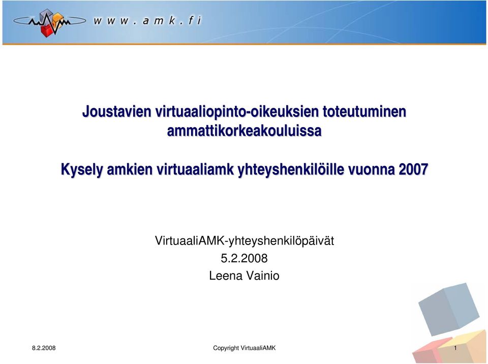 virtuaaliamk yhteyshenkilöille ille vuonna 2007