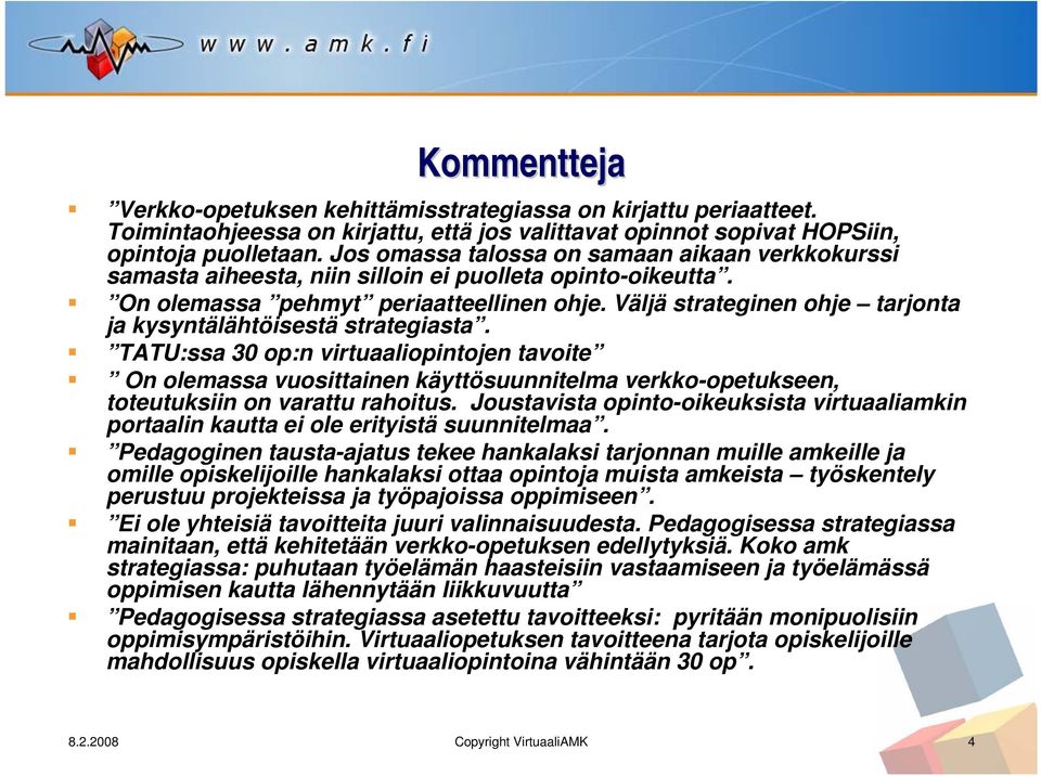 Väljä strateginen ohje tarjonta ja kysyntälähtöisestä strategiasta.