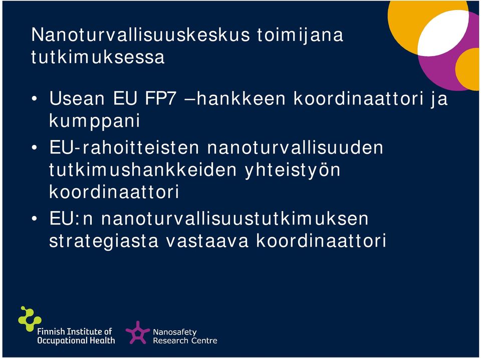 nanoturvallisuuden tutkimushankkeiden yhteistyön