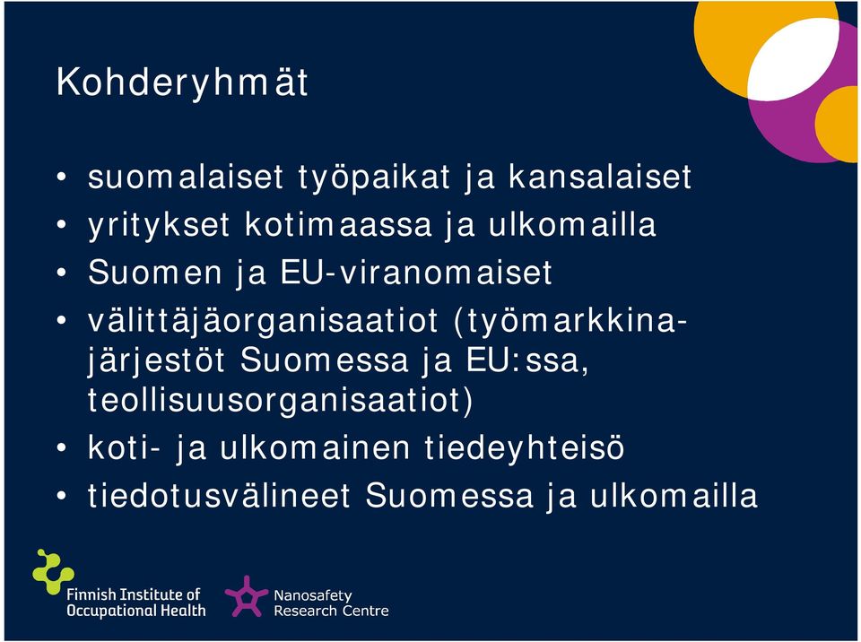 välittäjäorganisaatiot (työmarkkinajärjestöt Suomessa ja EU:ssa,