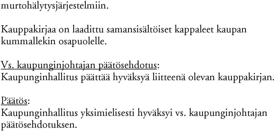 osapuolelle. Vs.