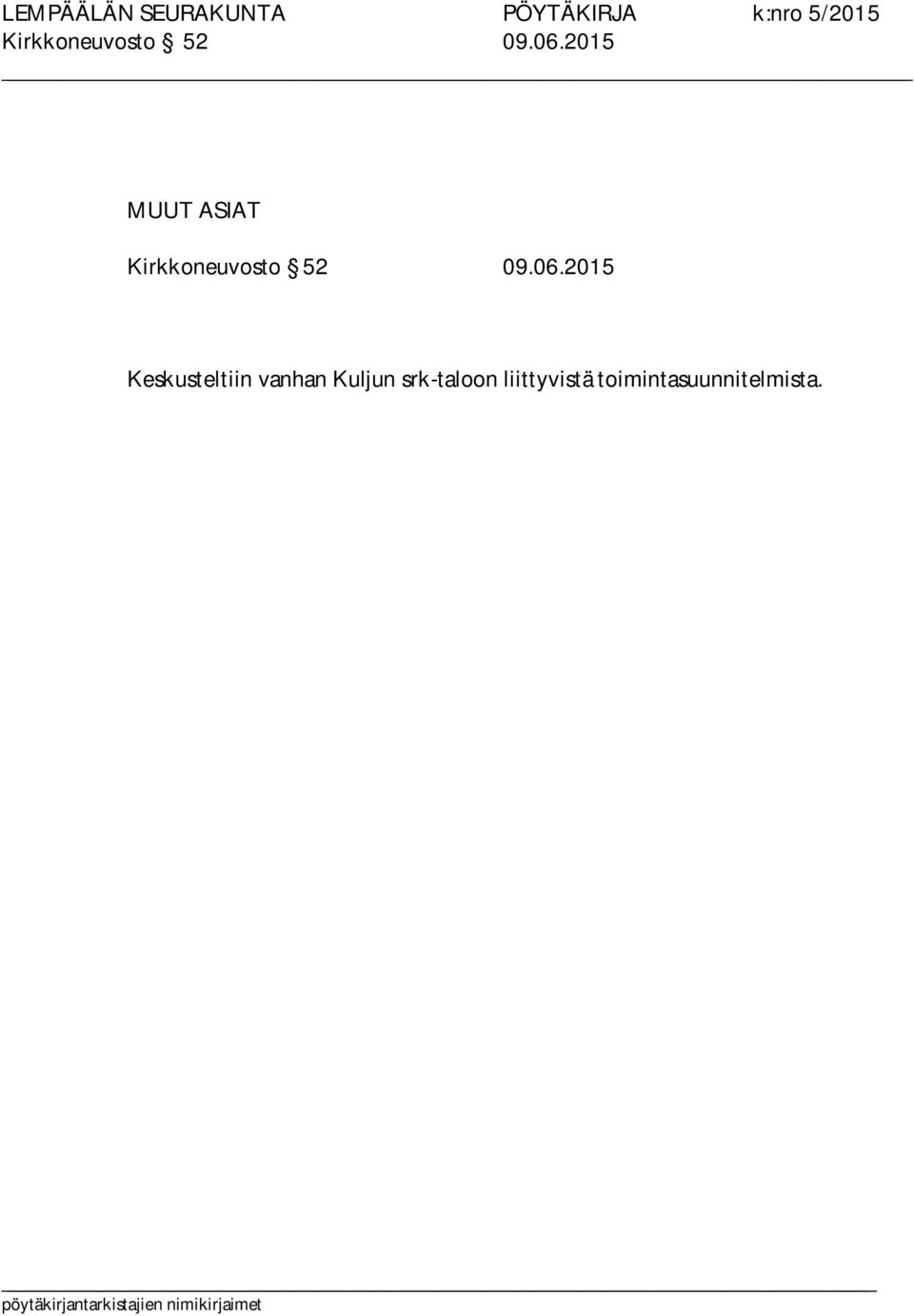 vanhan Kuljun srk-taloon