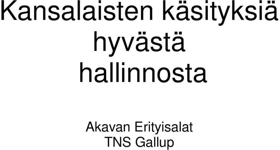 hallinnosta Akavan