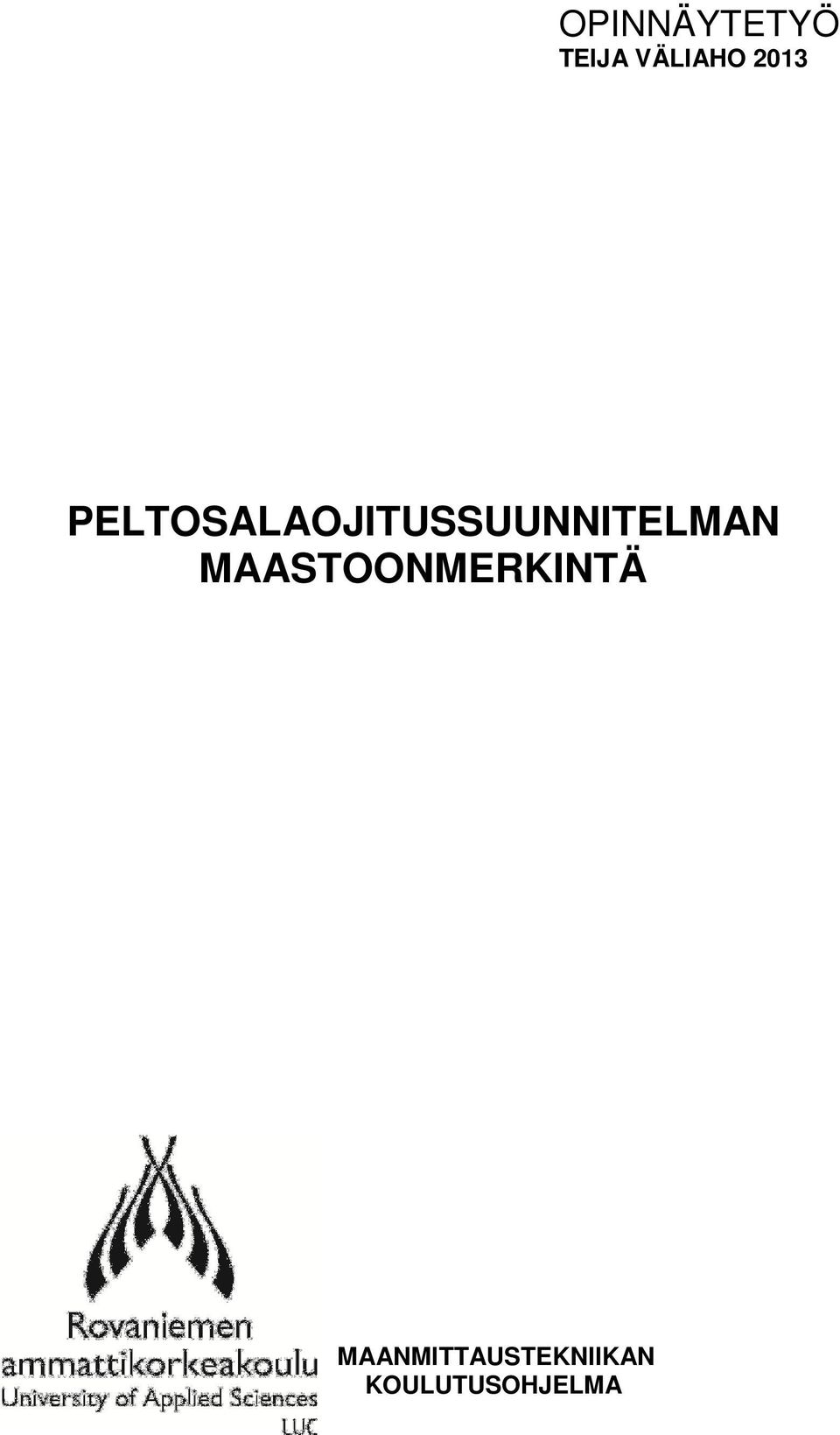 PELTOSALAOJITUSSUUNNITELMAN