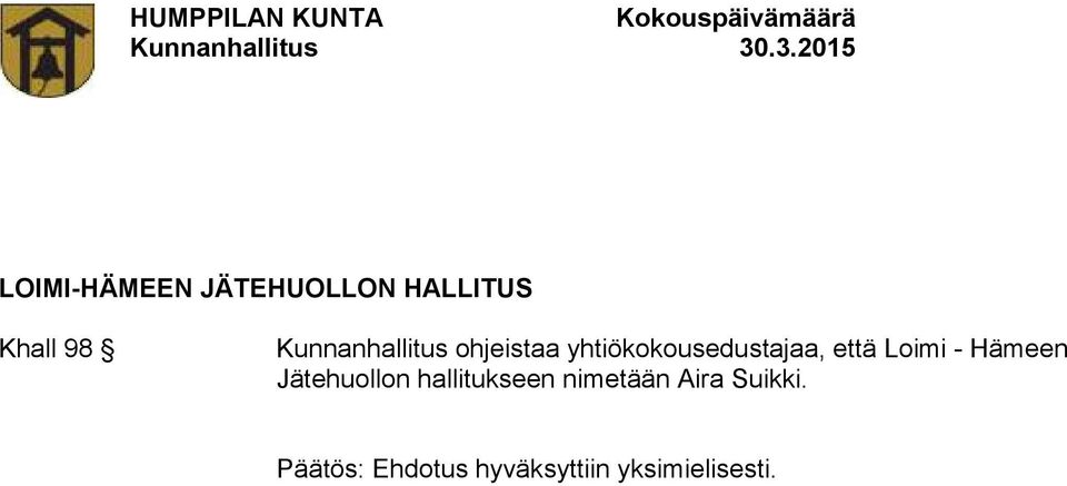 yhtiökokousedustajaa, että Loimi -