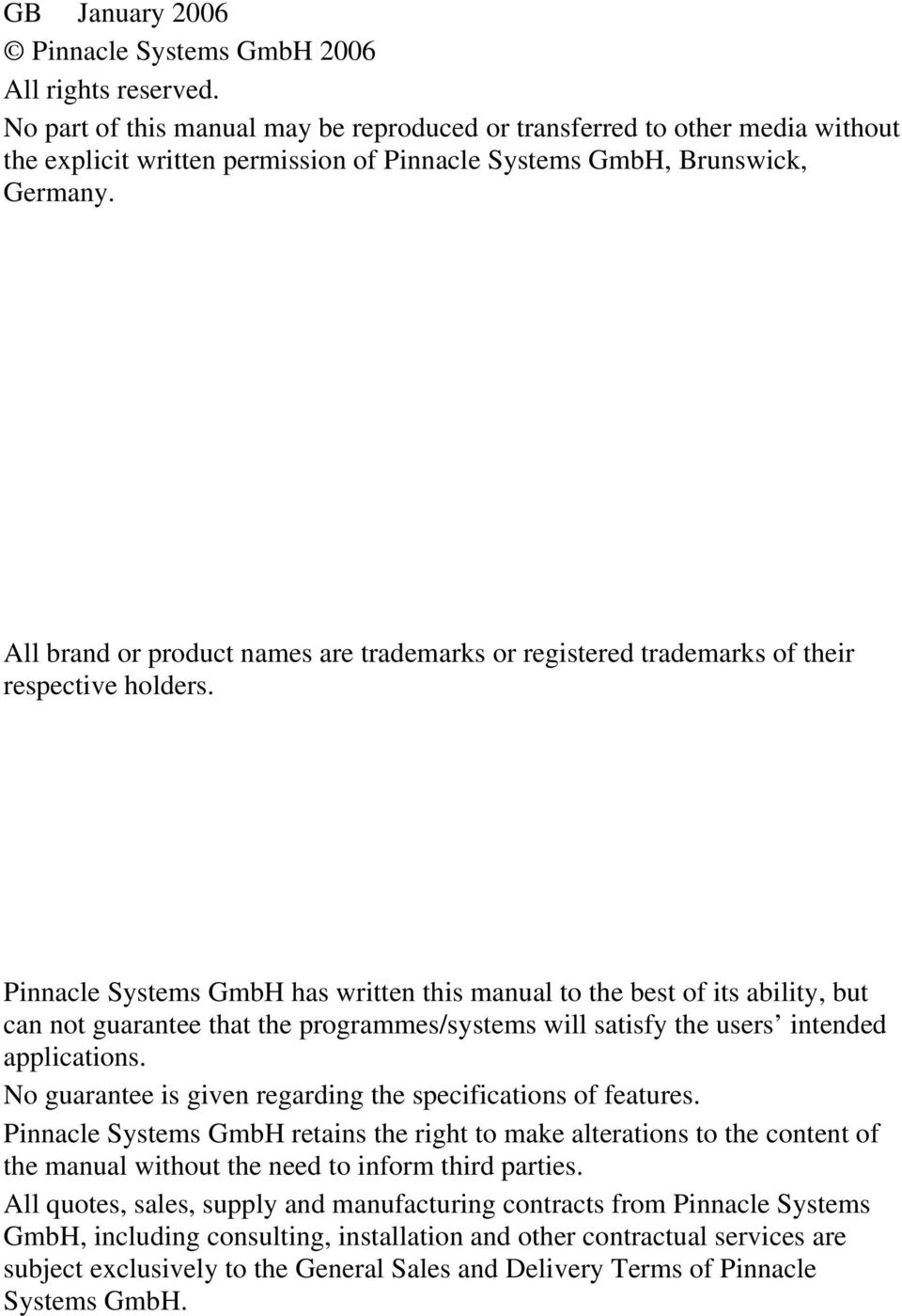 All brand or product names are trademarks or registered trademarks of their respective holders.