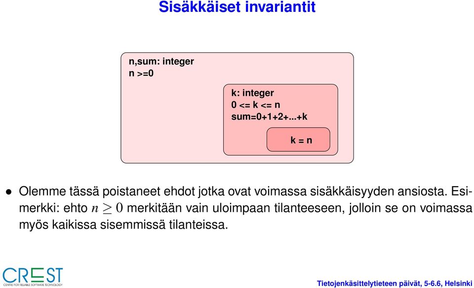 ..+k k = n Olemme tässä poistaneet ehdot jotka ovat voimassa