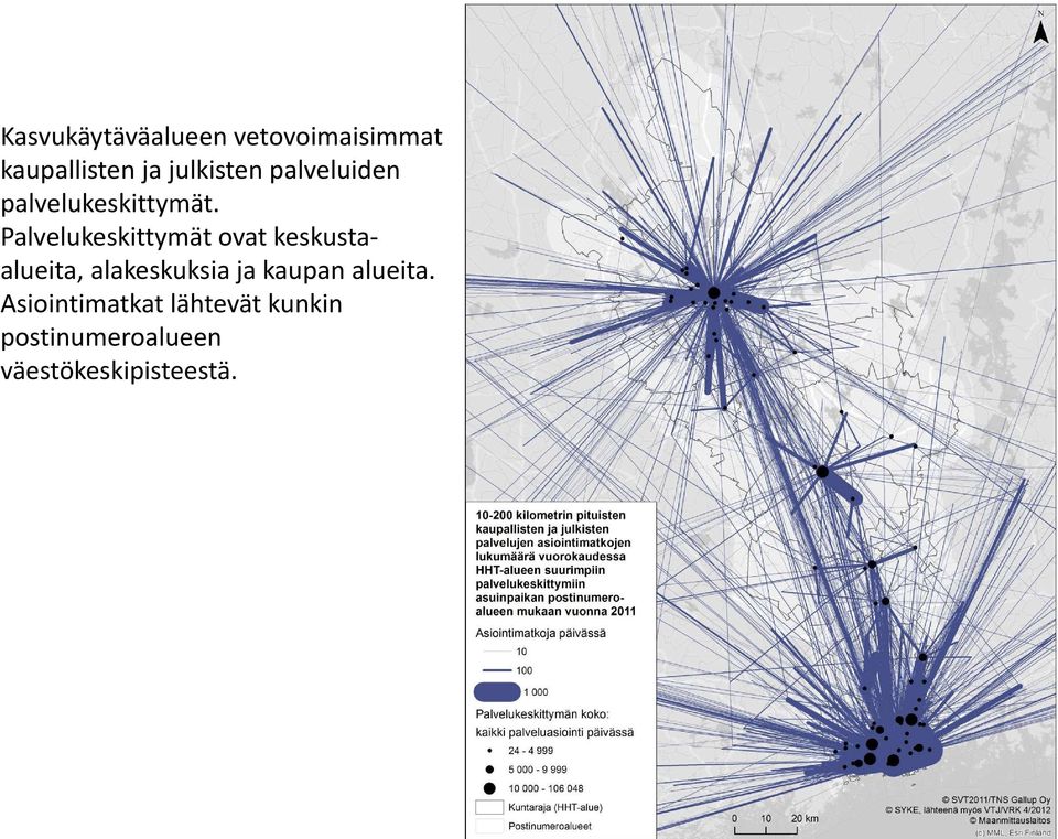 Palvelukeskittymät ovat keskustaalueita, alakeskuksia ja