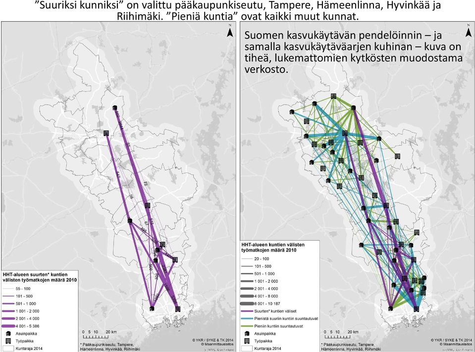 Pieniä kuntia ovat kaikki muut kunnat.