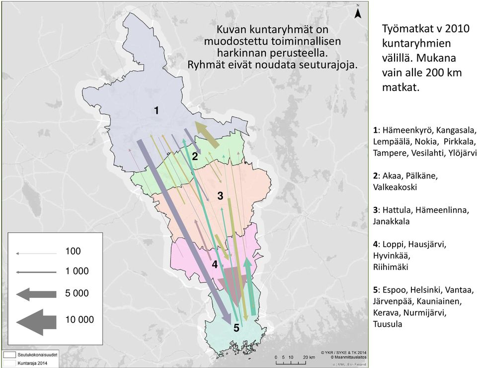 1 2 1: Hämeenkyrö, Kangasala, Lempäälä, Nokia, Pirkkala, Tampere, Vesilahti, Ylöjärvi 100 1 000 4 3 2: Akaa, Pälkäne,