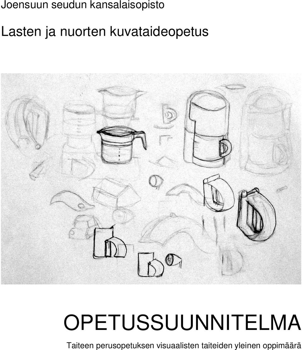 OPETUSSUUNNITELMA Taiteen