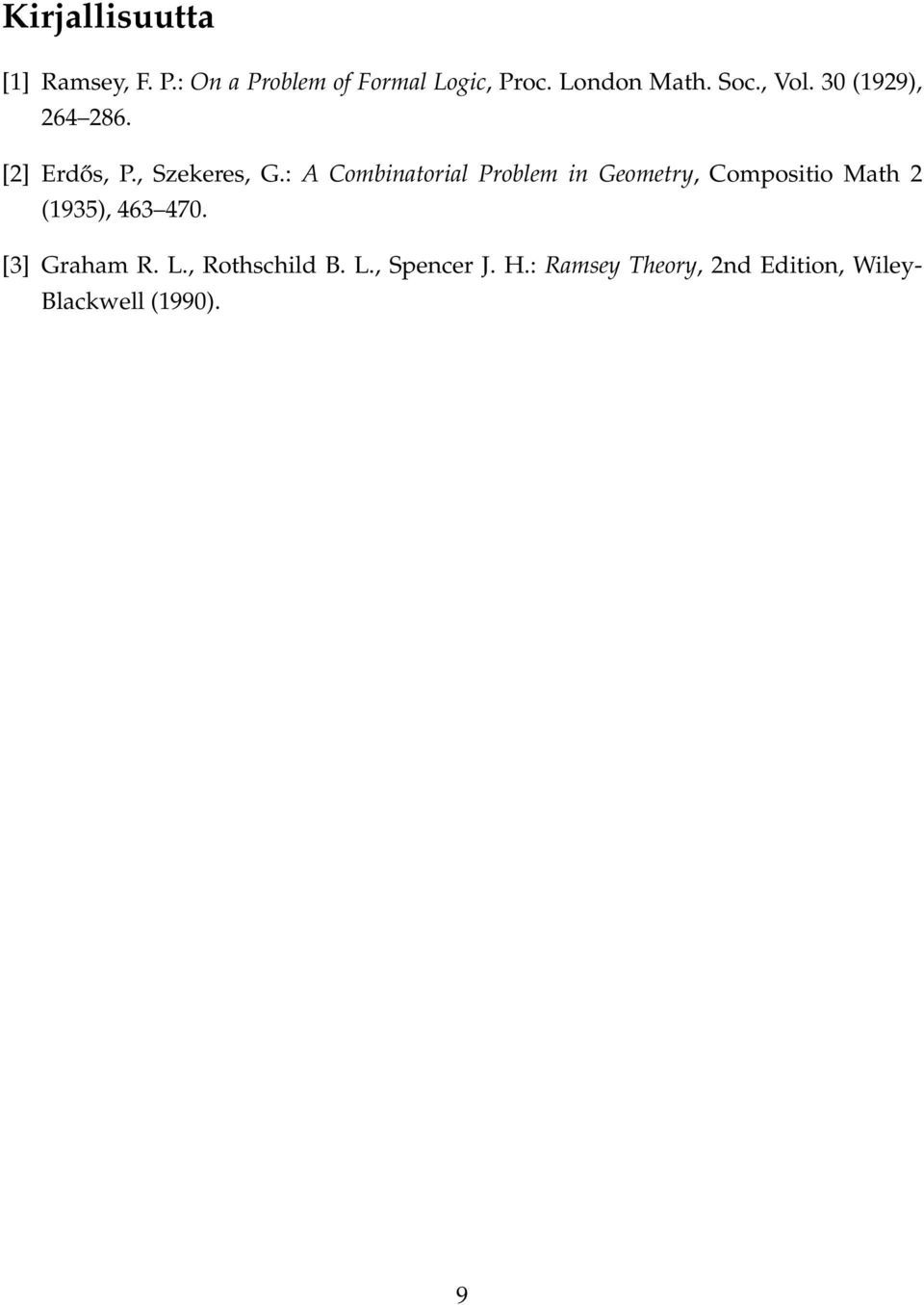 : A Combinatorial Problem in Geometry, Compositio Math 2 (1935), 463 470.