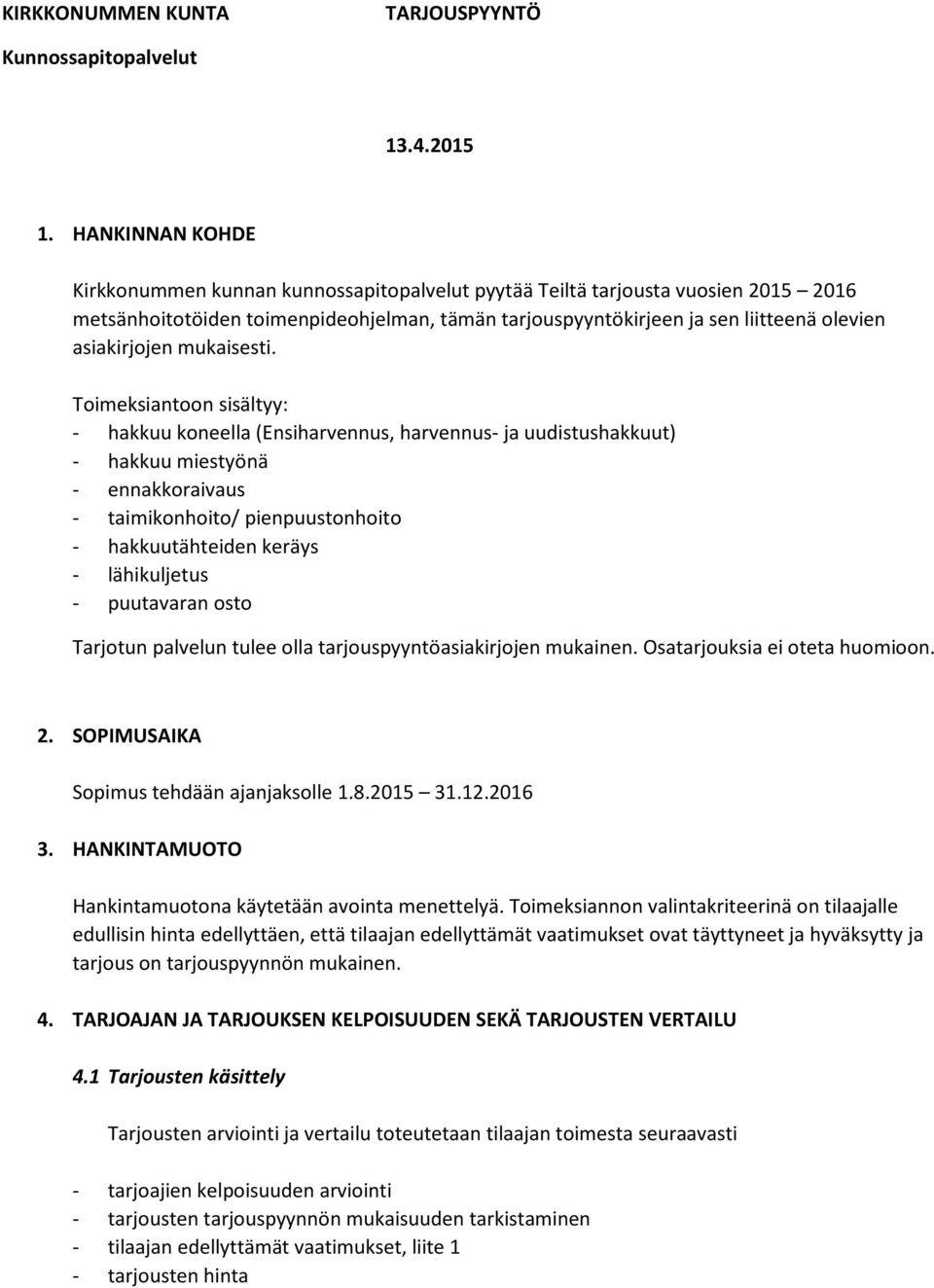 asiakirjojen mukaisesti.