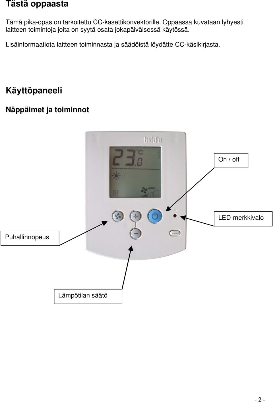 käytössä.