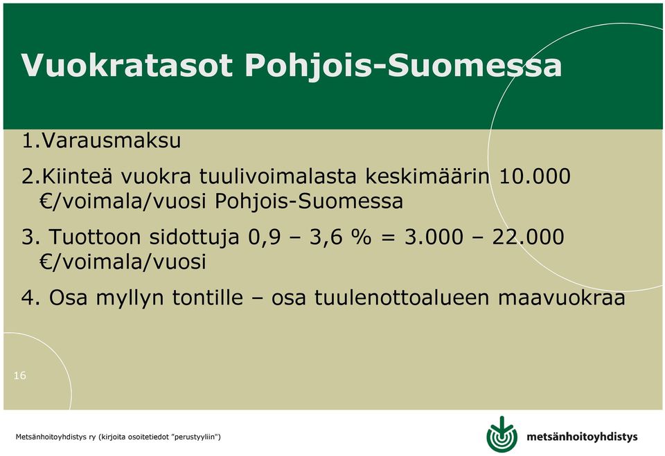 000 /voimala/vuosi Pohjois-Suomessa 3.