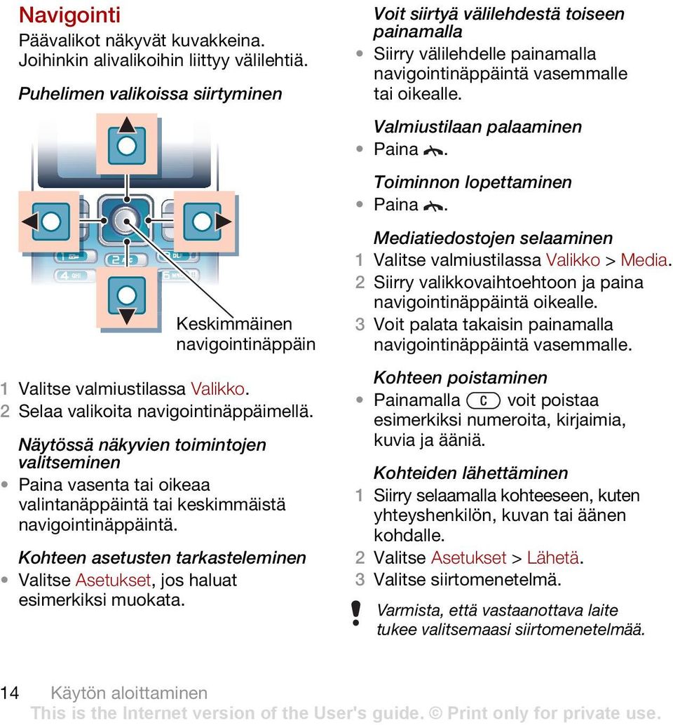 Kohteen asetusten tarkasteleminen Valitse Asetukset, jos haluat esimerkiksi muokata.