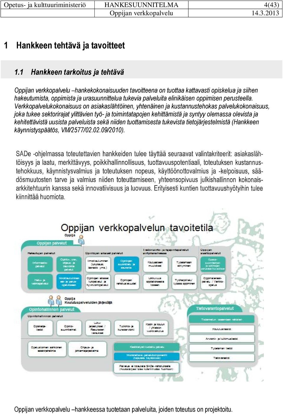 palveluita elinikäisen oppimisen perusteella.