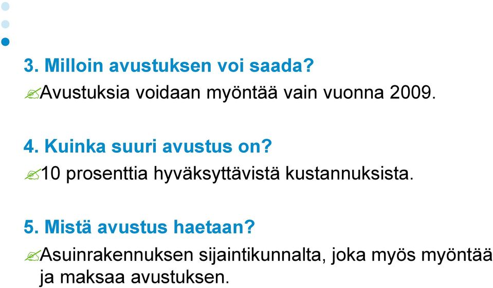 Kuinka suuri avustus on?