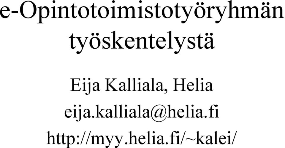 Kalliala, Helia eija.