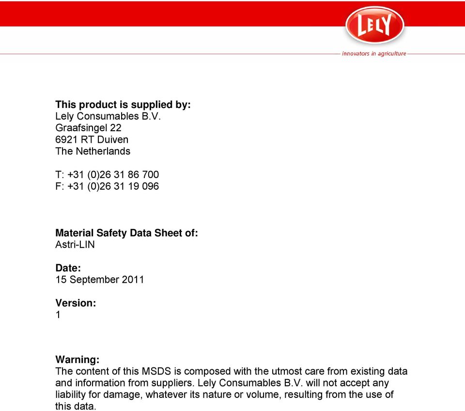 Sheet of Astri-LIN Date 15 September 2011 Version 1 Warning The content of this MSDS is composed with the utmost