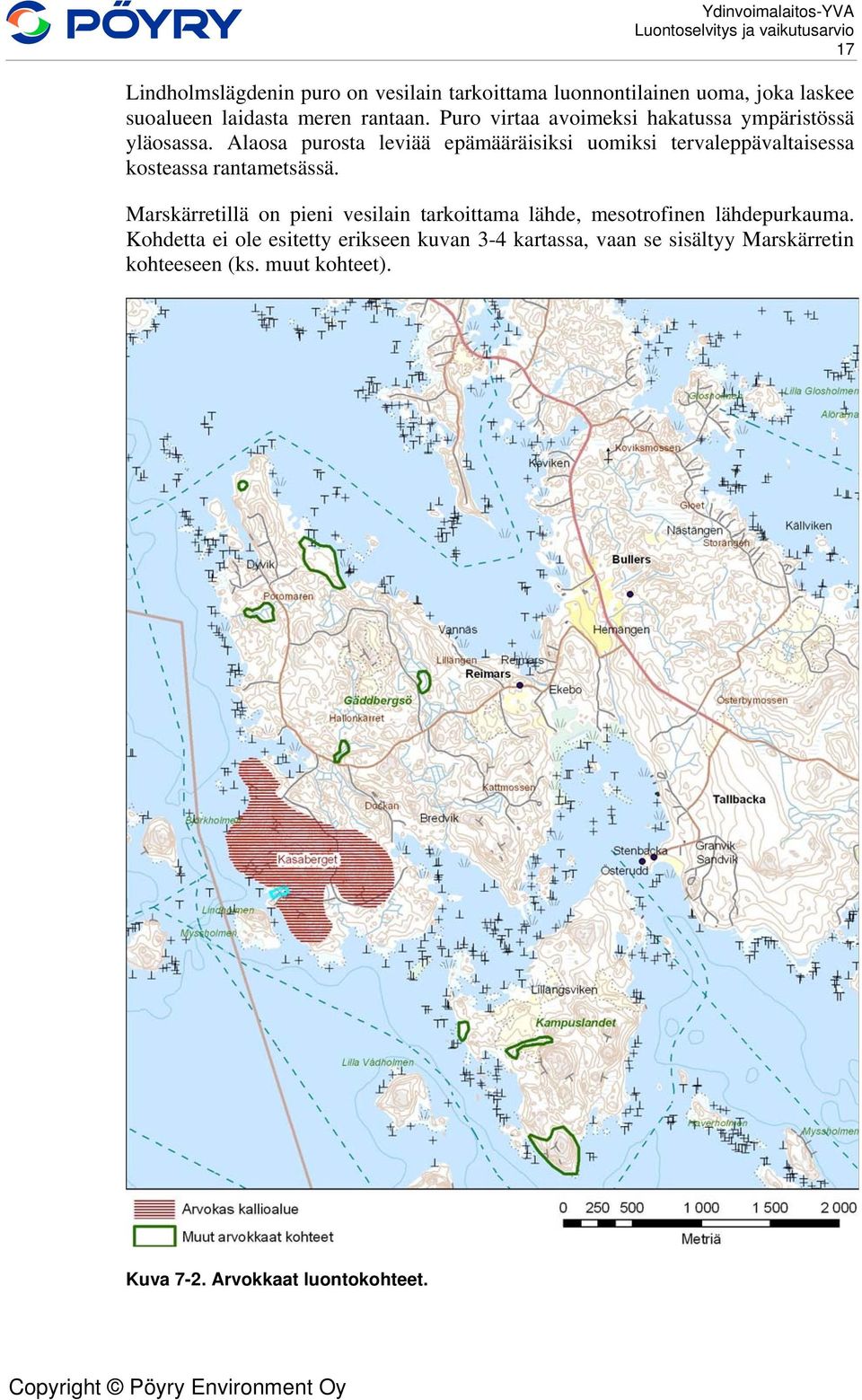 Alaosa purosta leviää epämääräisiksi uomiksi tervaleppävaltaisessa kosteassa rantametsässä.