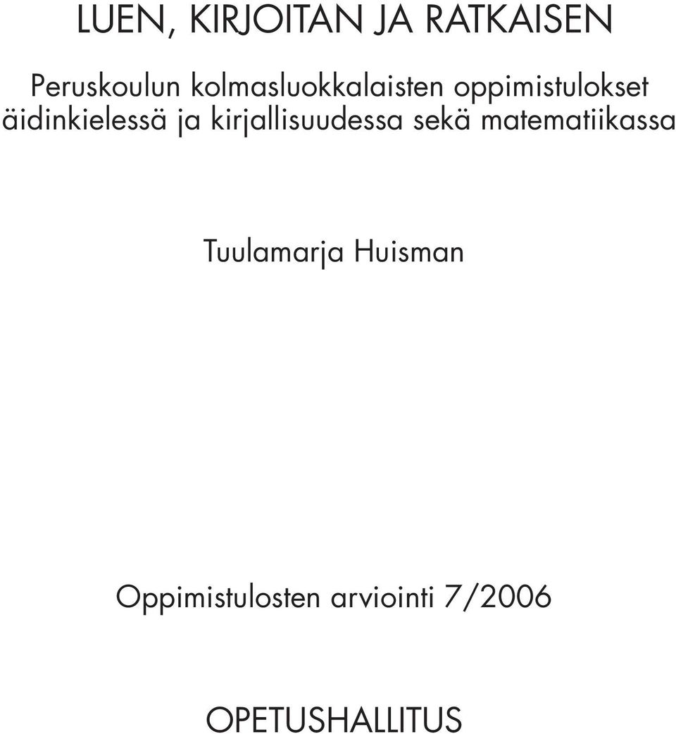 ja kirjallisuudessa sekä matematiikassa