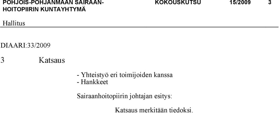 kanssa - Hankkeet Sairaanhoitopiirin