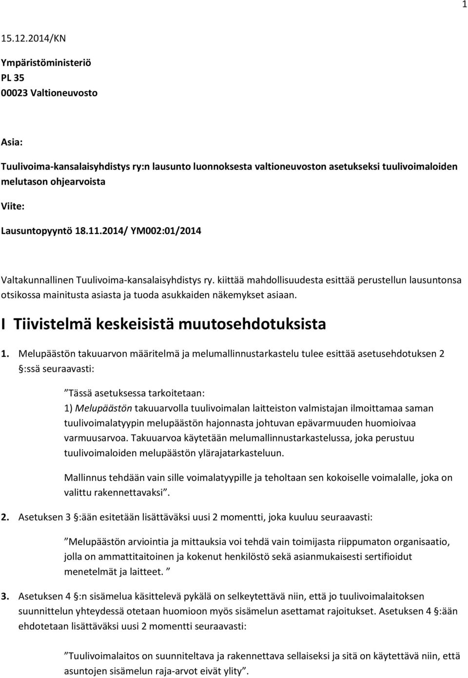 Lausuntopyyntö 18.11.2014/ YM002:01/2014 Valtakunnallinen Tuulivoima-kansalaisyhdistys ry.