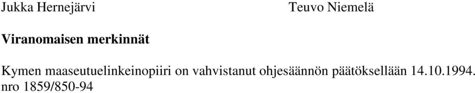 maaseutuelinkeinopiiri on vahvistanut