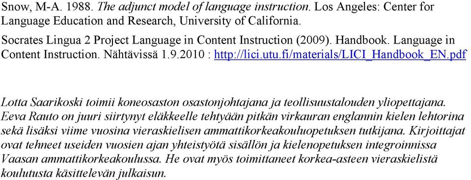 pdf Lotta Saarikoski toimii koneosaston osastonjohtajana ja teollisuustalouden yliopettajana.