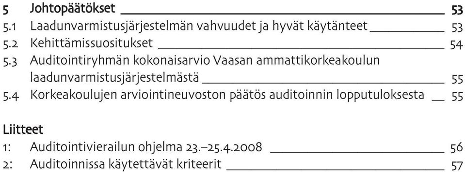 Auditointiryhmän kokonaisarvio Vaasan ammattikorkeakoulun
