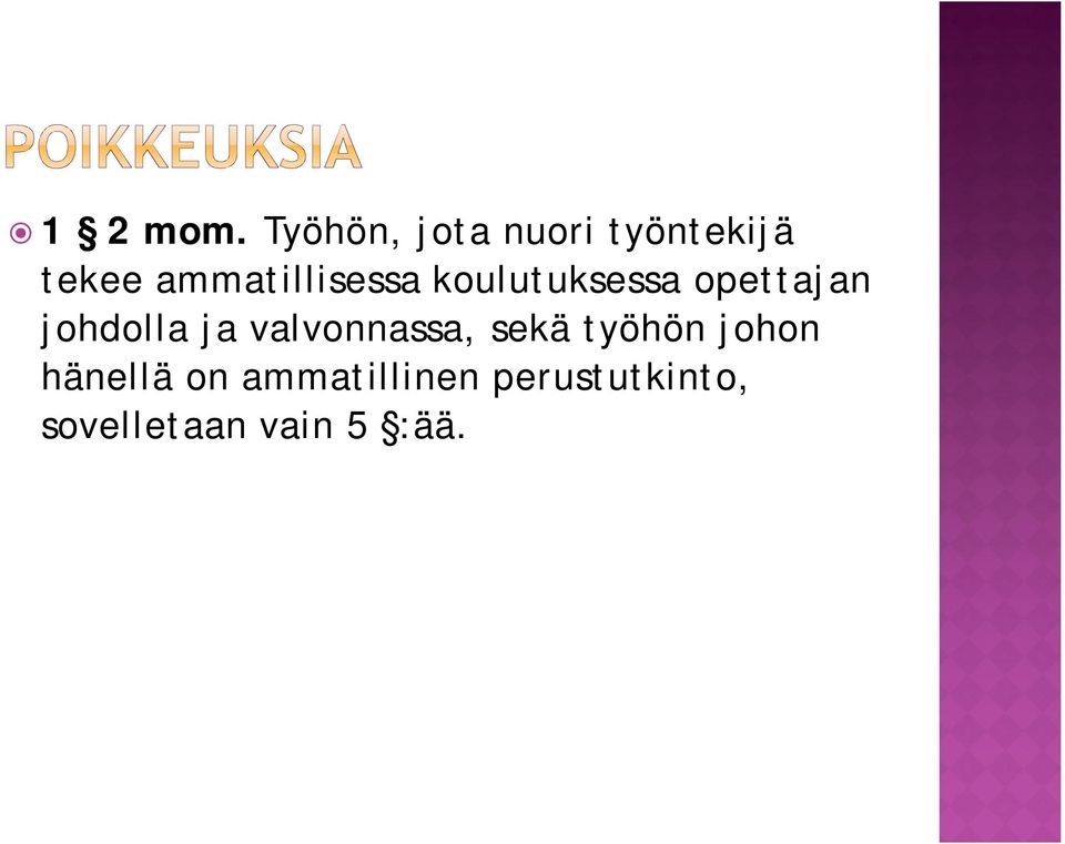 ammatillisessa koulutuksessa opettajan johdolla