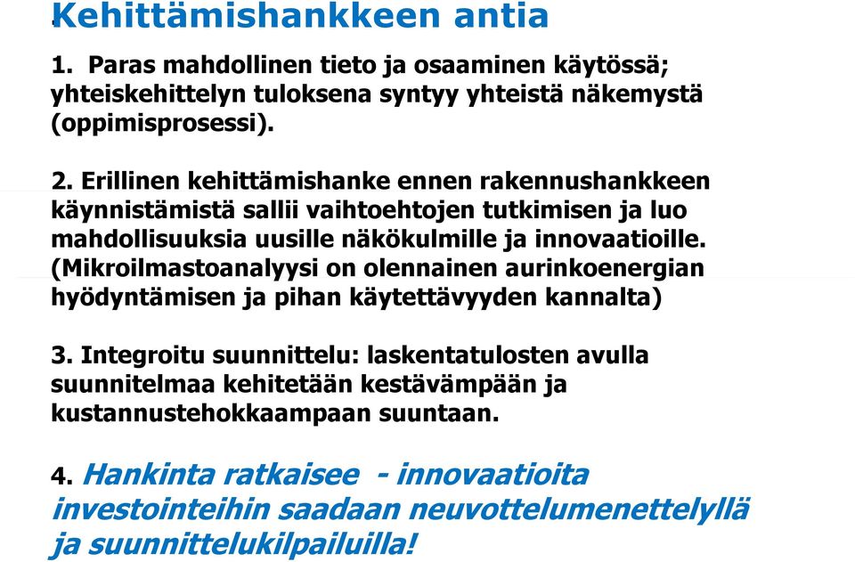 (Mikroilmastoanalyysi on olennainen aurinkoenergian hyödyntämisen ja pihan käytettävyyden kannalta) 3.