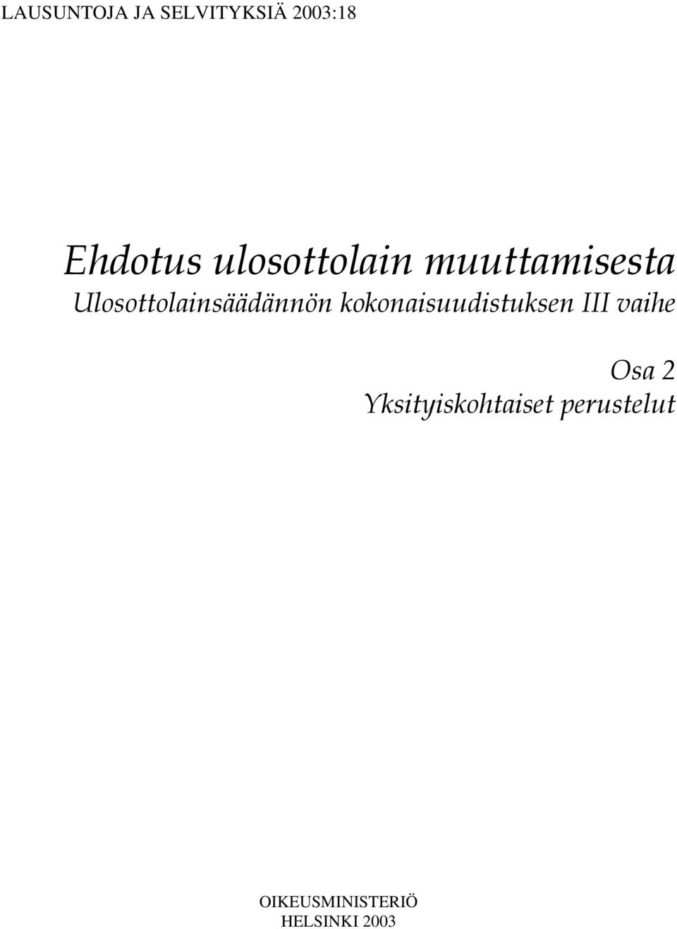 Ulosottolainsäädännön kokonaisuudistuksen III
