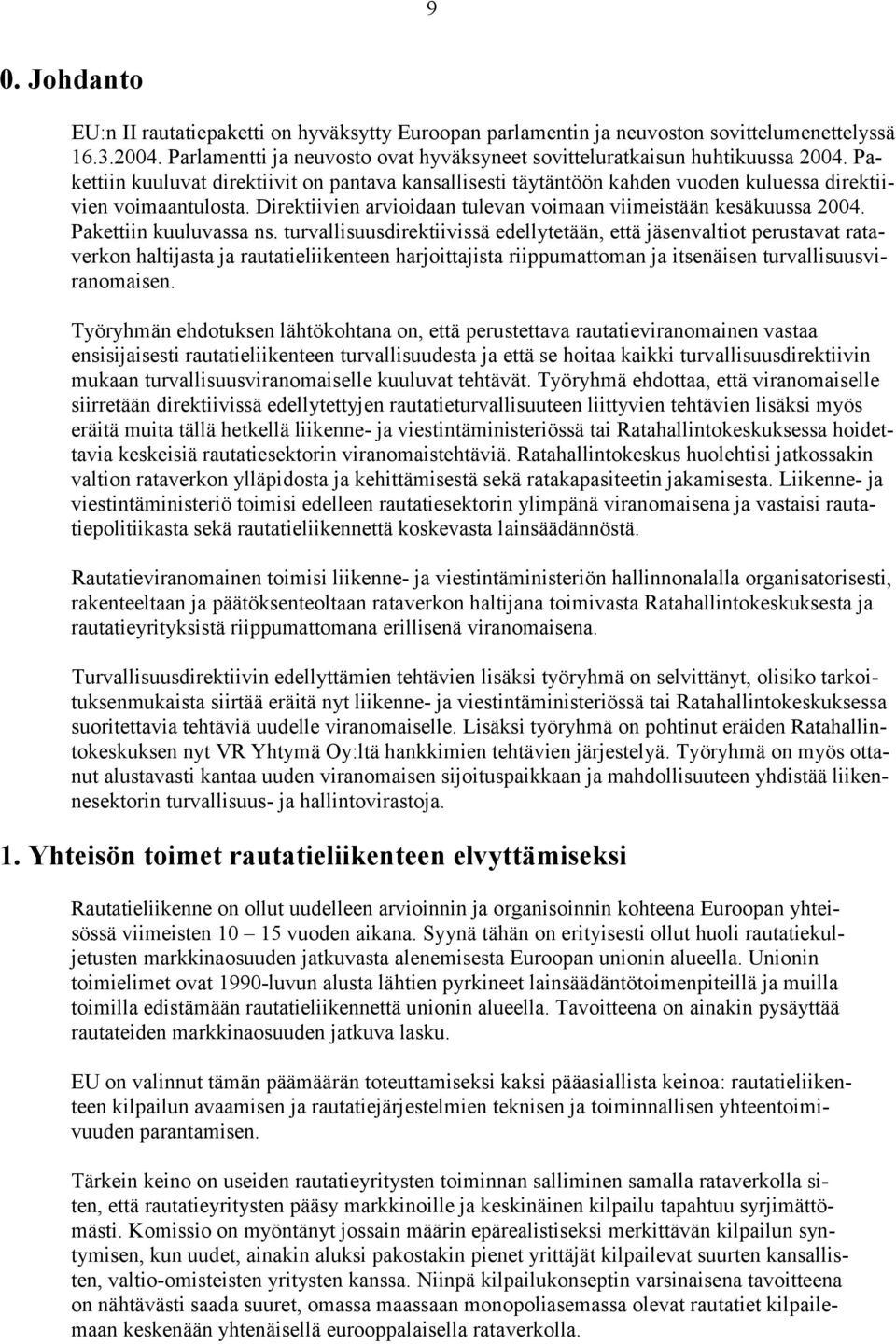 Pakettiin kuuluvassa ns.