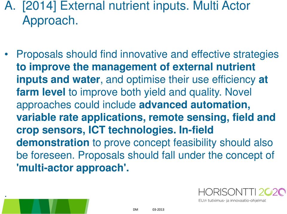 their use efficiency at farm level to improve both yield and quality.