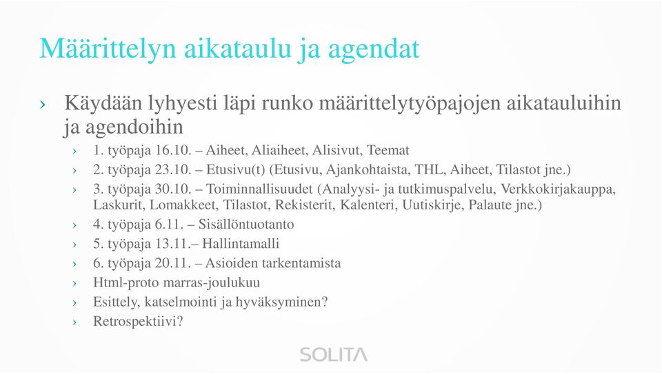 Etusivu(t) (Etusivu, Ajankohtaista, THL, Aiheet, Tilastot jne.) 3. työpaja 30.10.