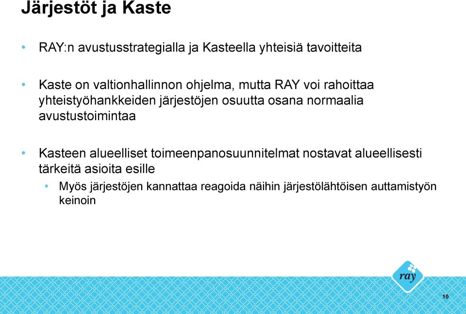 normaalia avustustoimintaa Kasteen alueelliset toimeenpanosuunnitelmat nostavat alueellisesti