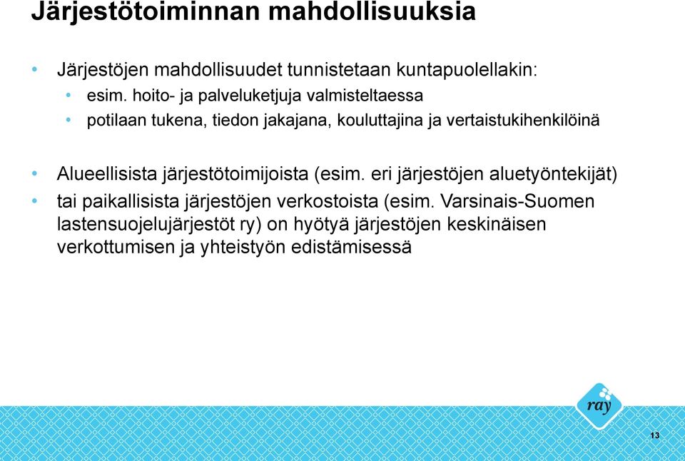 Alueellisista järjestötoimijoista (esim.