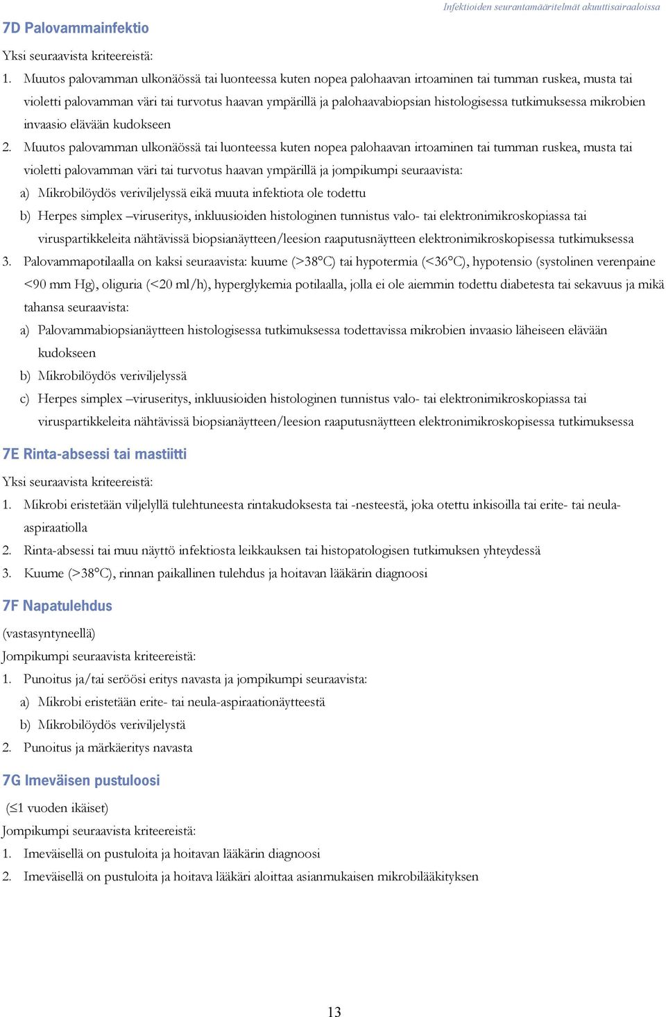 tutkimuksessa mikrobien invaasio elävään kudokseen 2.